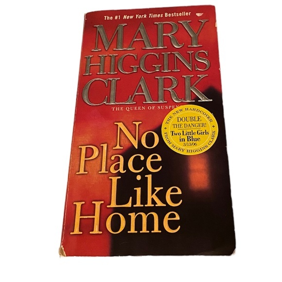 pocket Other - No Place Like Home by Mary Higgins Clark (2006).